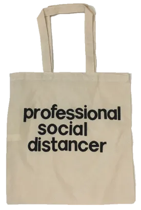 Professional Social Distancer Tote bag